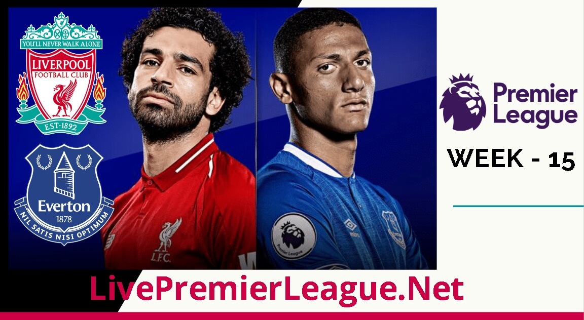 Liverpool vs Everton Live Stream  EPL Week 15